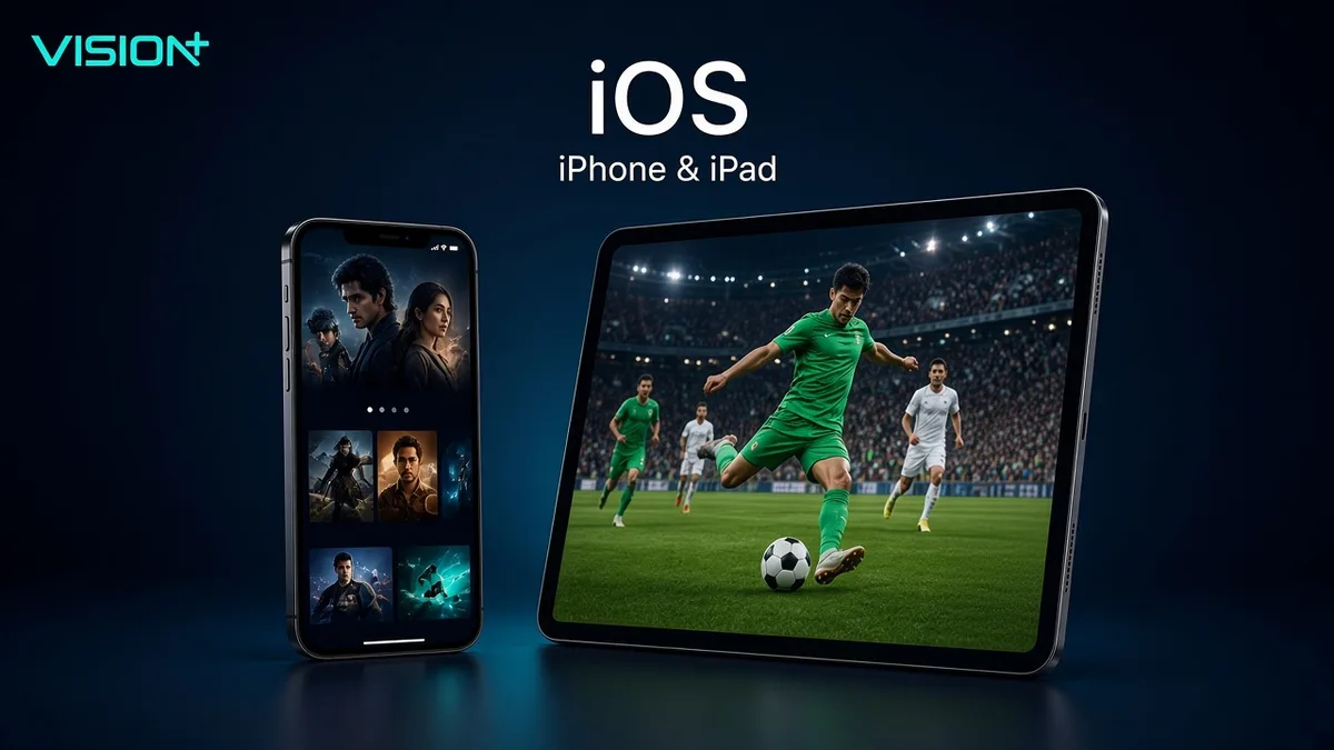 Vision Plus iOS — Panduan iPhone & iPad